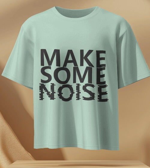 MakeSomeNoise Round Neck T-Shirt